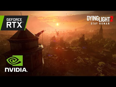 CES 2022: Nvidia показала Dying Light 2 с трассировкой лучей
